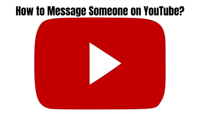 How to Message Someone on YouTube